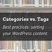 Categories vs Tags – SEO Best Practices for Sorting your Content