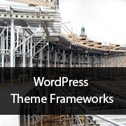 WordPress Theme Frameworks