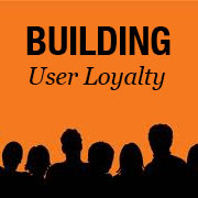 How to Build Insane User Loyalty and Get People Fanatically Addicted