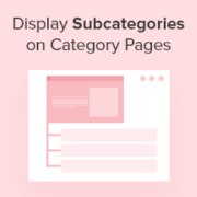 Display Subcategories on Category Pages in WordPress