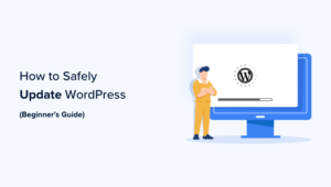 Beginner's Guide: How To Safely Update WordPress (Infographic)