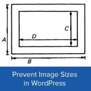 How to Prevent WordPress from Generating Image Sizes