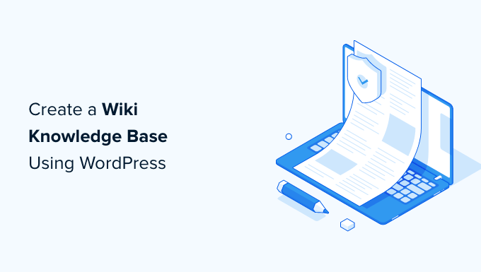 How to create a wiki knowledge base in WordPress