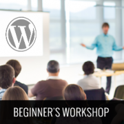Free Recording: WordPress Workshop for Beginners Free Recording: WordPress Workshop for Beginners