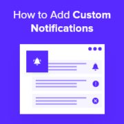 How to Add Better Custom Notifications in WordPress