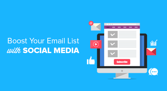 Boost your email list with social media