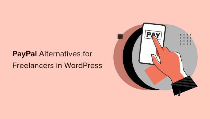 PayPal Alternatives for Freelancers in WordPress