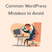 Beginners Guide: 26 Most Common WordPress Mistakes to Avoid Beginners Guide: 26 Most Common WordPress Mistakes to Avoid