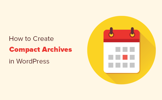 Erstellen kompakter Archive in WordPress
