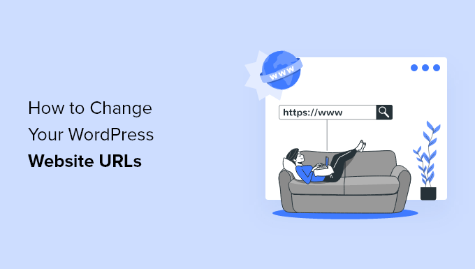 How to change your WordPress site URLs (step by step)