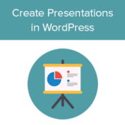 Forget PowerPoint, How to Create Presentations in WordPress Forget PowerPoint, How to Create Presentations in WordPress