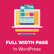 How to Create a Full Width Page in WordPress