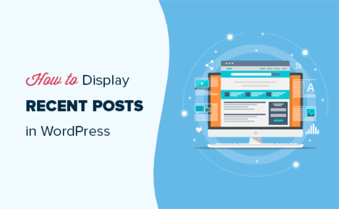How to display recent posts in WordPress
