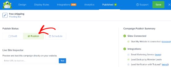 Activa tu campaña en la pestaña Publicar en OptinMonster Publicar barra de envío gratis