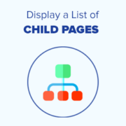 How to Display a List of Child Pages For a Parent Page in WordPress