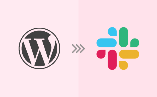 How to Integrate Slack With WordPress