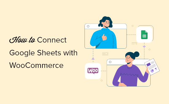 How to connect Google Sheets with WooCommerce (in 5 minutes)