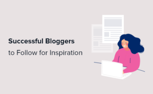 40+ Best Blog Examples of 2023: Inspiring Successful Bloggers