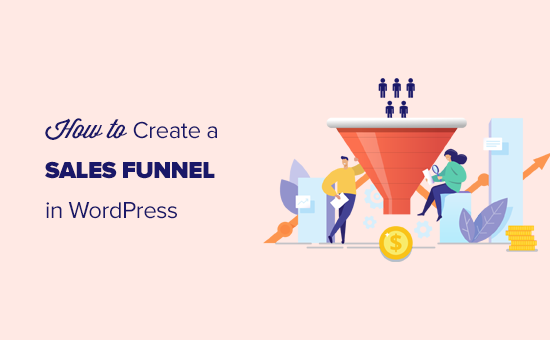 Creating effective sales funnel in WordPress for higher conversions