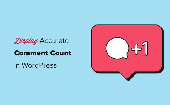 Display accurate comment count in WordPress