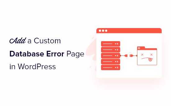 How to Add a Custom Database Error Page in WordPress