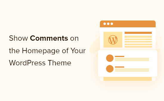 How to Show Comments on the Homepage of Your WordPress Theme
