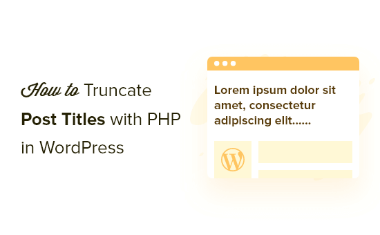 How to truncate WordPress post titles with PHP (2 ways)