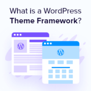 What is a WordPress Theme Framework? Pros, Cons, and More