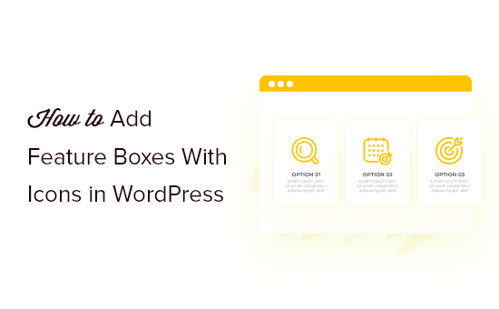How to add feature boxes with icons in WordPress (2 ways)