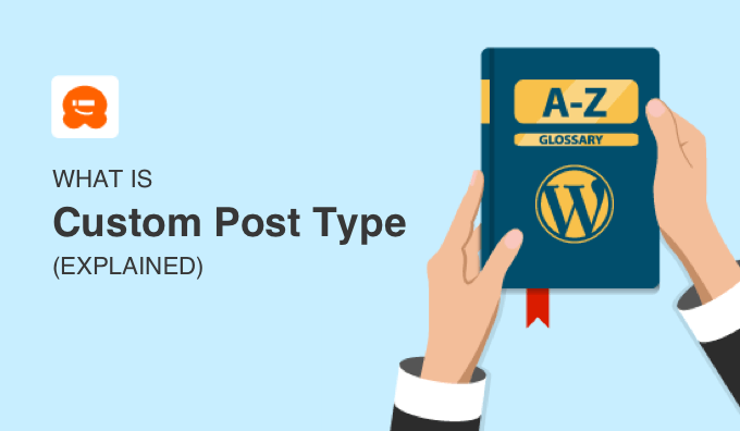 What Is a Custom Post Type in WordPress?