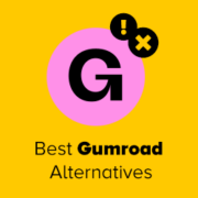 Best Gumroad Alternatives - Cheaper and More Powerful
