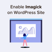 How to enable Imagick on your WordPress site