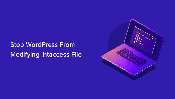 Как запретить WordPress перезаписывать файл .htaccess