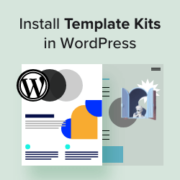How to install template kits in WordPress (step-by-step)